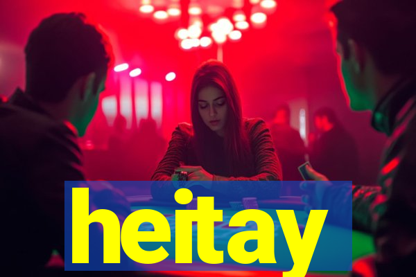 heitay