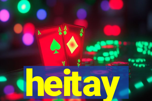 heitay