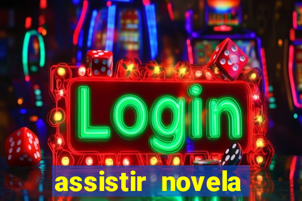 assistir novela alma gemea todos os capitulos