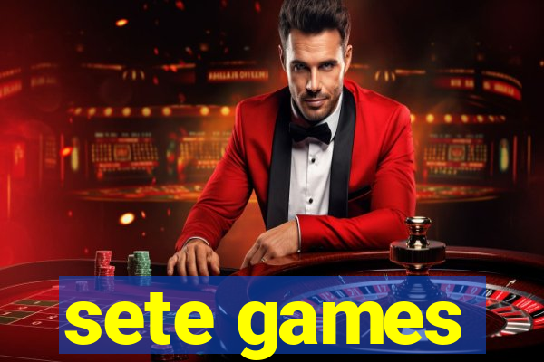 sete games