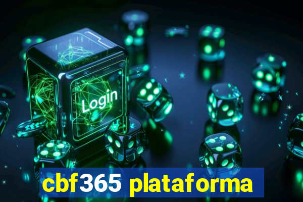 cbf365 plataforma
