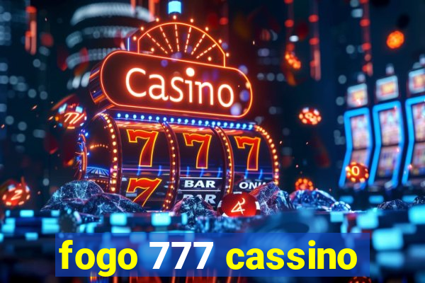 fogo 777 cassino