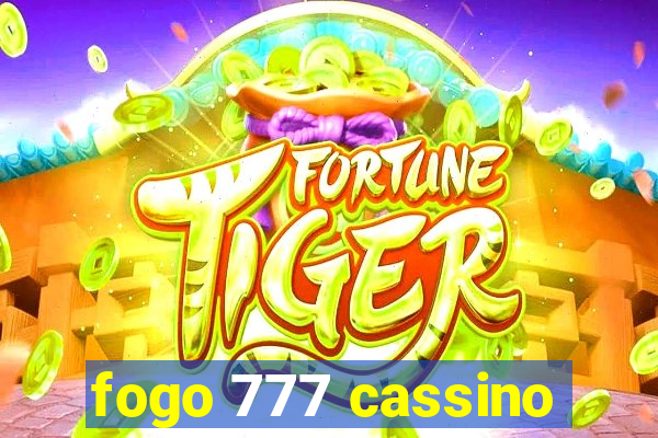 fogo 777 cassino