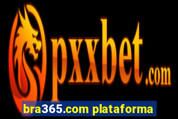 bra365.com plataforma