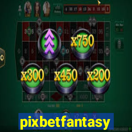 pixbetfantasy