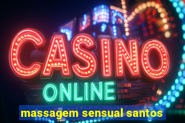 massagem sensual santos