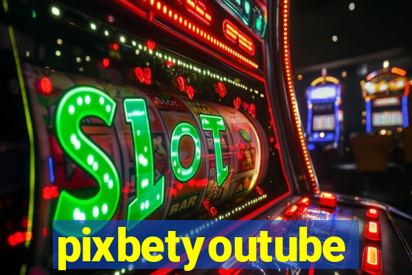 pixbetyoutube