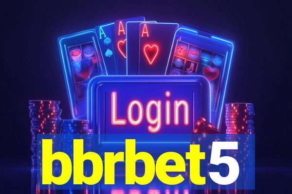 bbrbet5