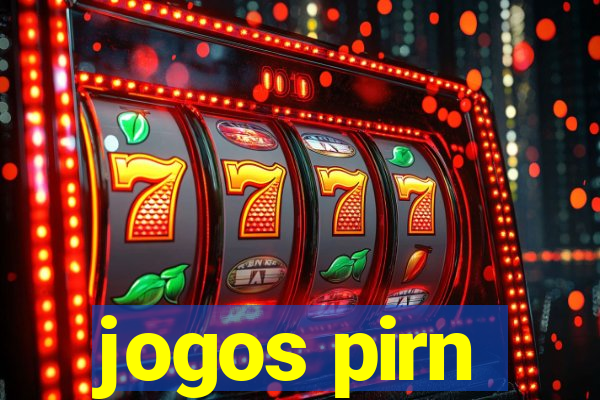 jogos pirn