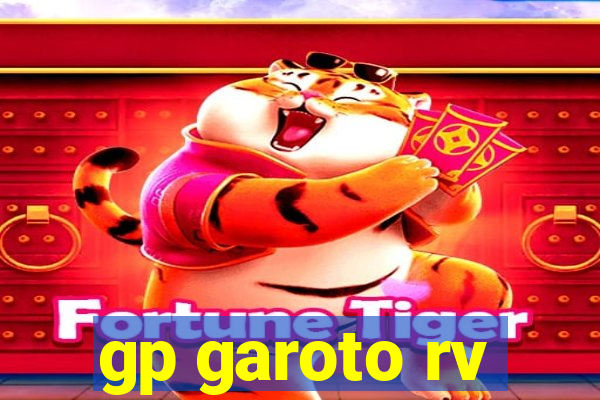 gp garoto rv