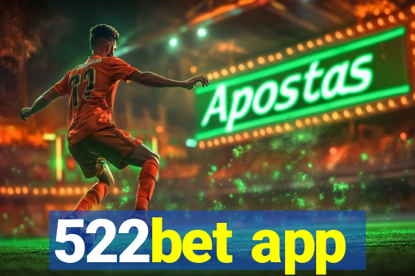 522bet app