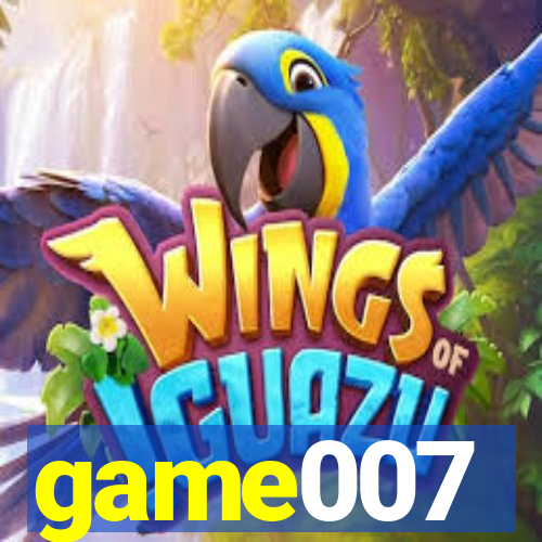 game007