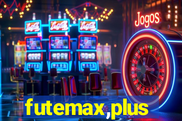 futemax,plus