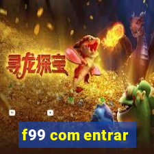 f99 com entrar