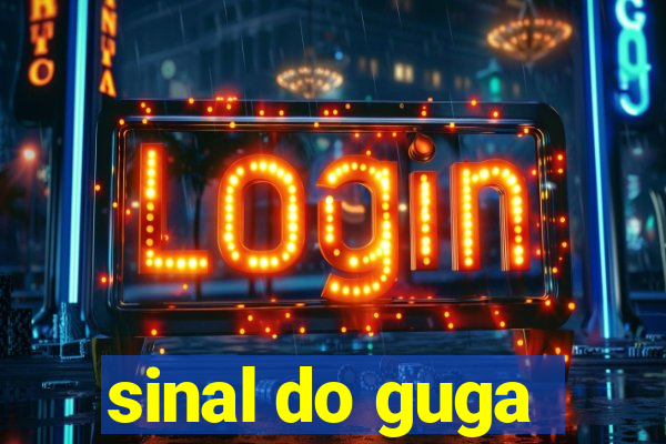 sinal do guga