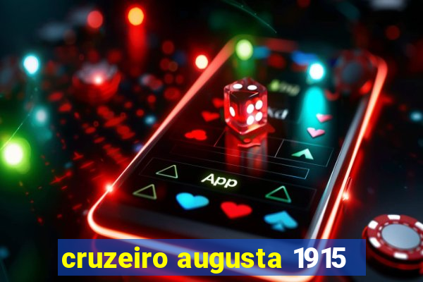 cruzeiro augusta 1915