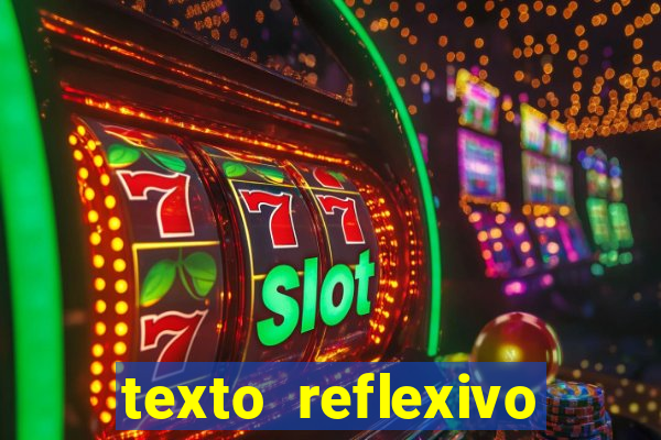 texto reflexivo sobre plantar e colher