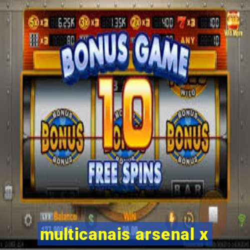 multicanais arsenal x
