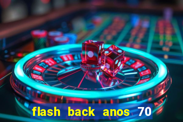 flash back anos 70 80 90 internacional download