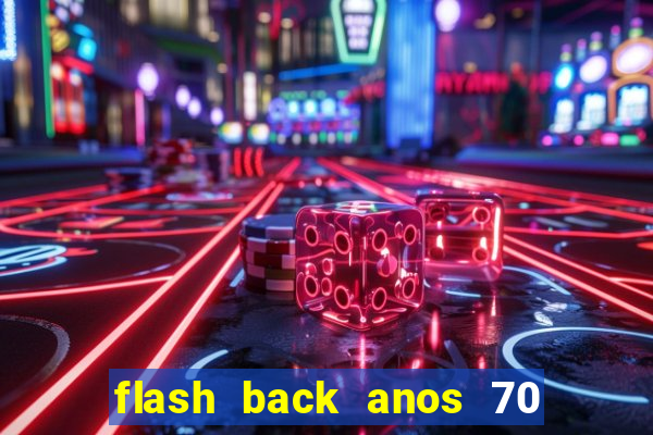 flash back anos 70 80 90 internacional download