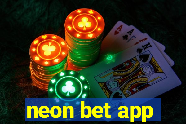 neon bet app