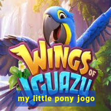 my little pony jogo