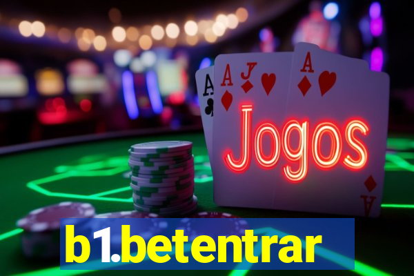 b1.betentrar
