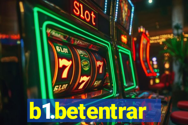 b1.betentrar