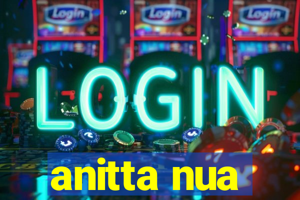 anitta nua