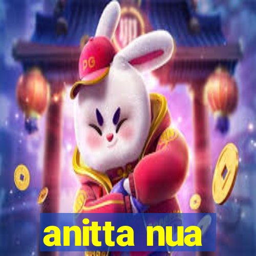 anitta nua