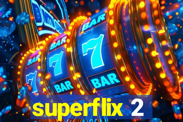 superflix 2