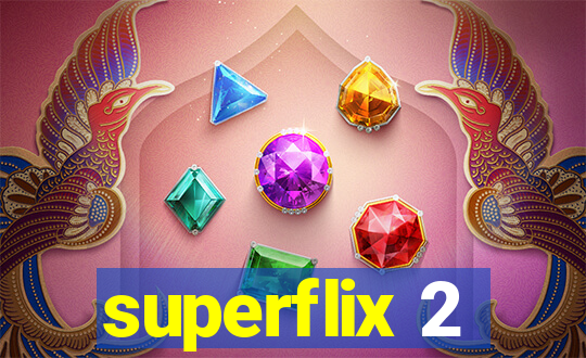 superflix 2