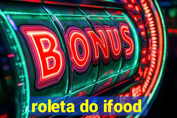 roleta do ifood