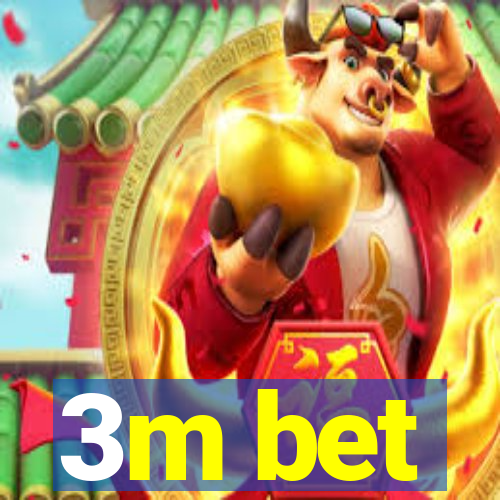 3m bet
