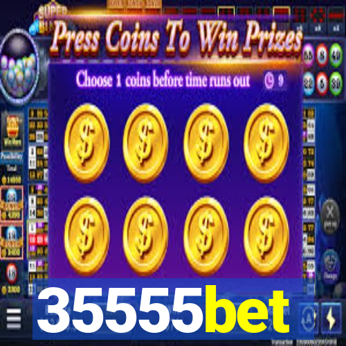 35555bet