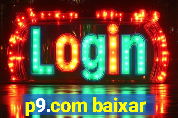 p9.com baixar