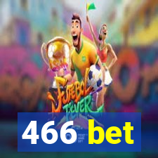 466 bet