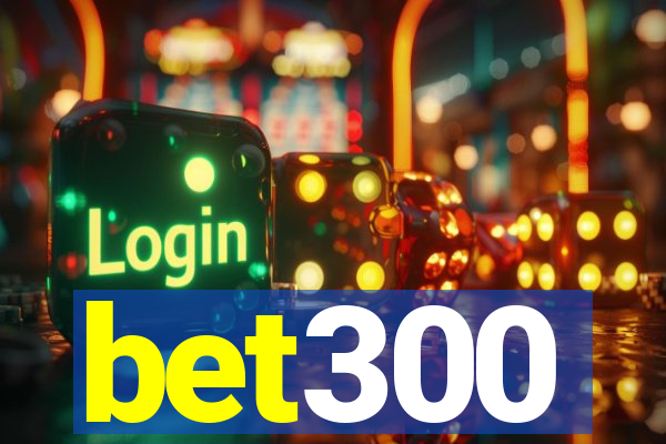 bet300
