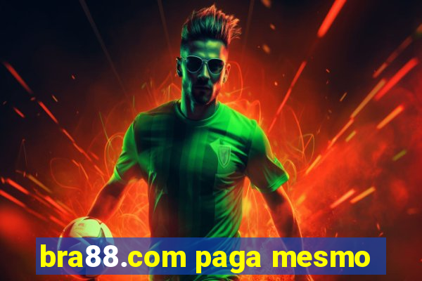 bra88.com paga mesmo