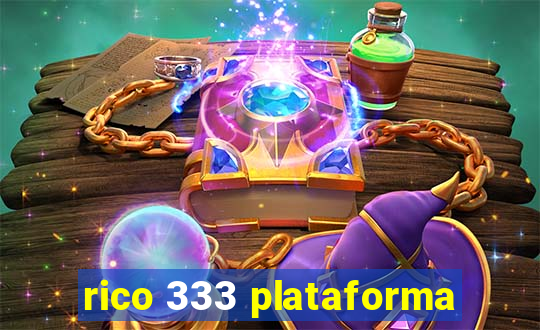 rico 333 plataforma