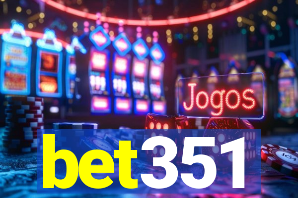 bet351