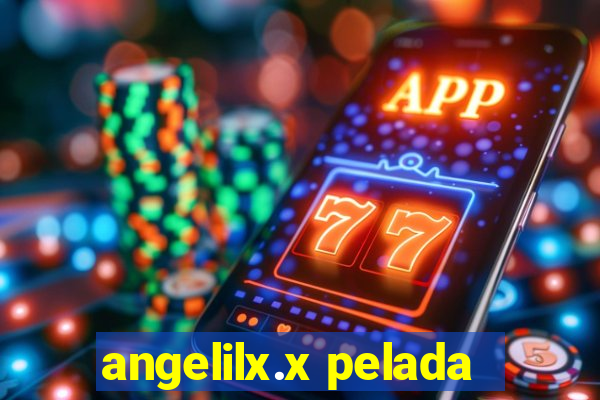 angelilx.x pelada