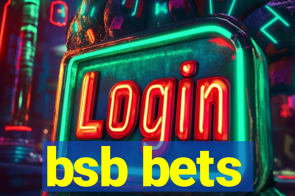 bsb bets
