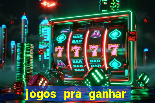 jogos pra ganhar dinheiro de verdade via pix na hora