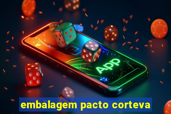 embalagem pacto corteva