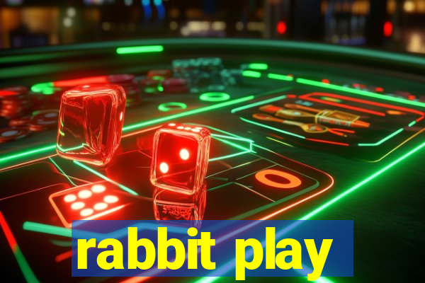 rabbit play