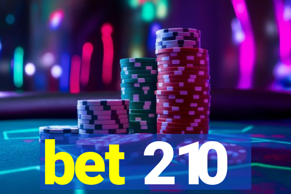 bet 210