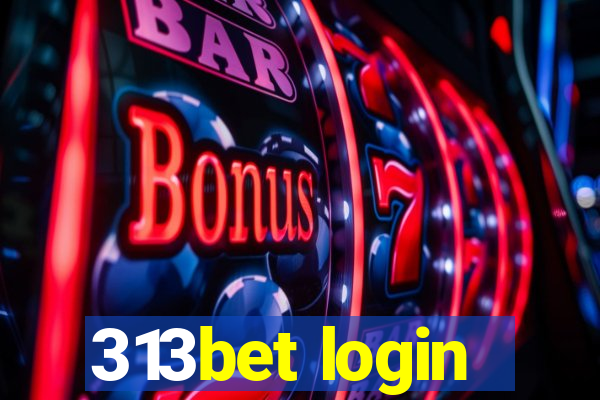 313bet login