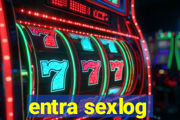 entra sexlog