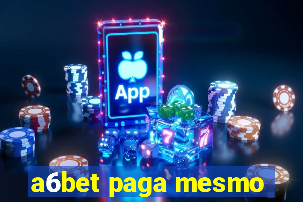 a6bet paga mesmo